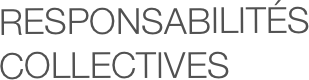 Responsabilités Collectives